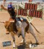 Rodeo Bull Riders (All about the Rodeo)
