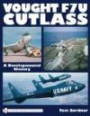 Vought F7u Cutlass: A Developmental History