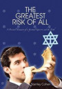 The Greatest Risk Of All: A Personal Testament of a Spiritual Quest to seek the Truth
