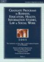 Graduate Programs in Business, Education, Health, Information Studies, Law & Social Work 2003 (Peterson's Programs in Business, Education, Health, Information Studies, Law & Social Work, 2003)