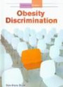 Obesity Discrimination (Understanding Obesity)