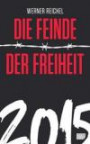 Die Feinde der Freiheit 2015 (Edition Aecht) (Volume 2) (German Edition)
