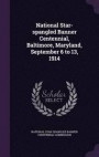 National Star-Spangled Banner Centennial, Baltimore, Maryland, September 6 to 13, 1914