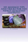 101 Massage tips and tricks for the newly qualified therapist: What i wish i had known when starting out!