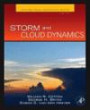 Storm and Cloud Dynamics, Volume 99, Second Edition (International Geophysics)