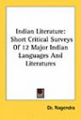 Indian Literature: Short Critical Surveys Of 12 Major Indian Languages And Literatures