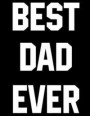 Best dad ever: Blank Lined Journal Notebook, Ruled, Writing Book, Sarcastic Gag Journal for Father: Blue Journal Notebook Perfect gif
