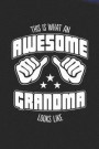 This is What an Awesome Grandma Looks Like: Family life Grandma Mom love marriage friendship parenting wedding divorce Memory dating Journal Blank Lin