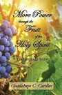 More Power through the Fruit of the Holy Spirit: A Short Bible Study