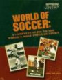 World of Soccer: A Complete Guide to the World's Most Popular Sport (Sports Illustrated for Kids Books)