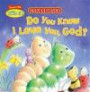 Hermie Do You Know I Love You God BB (Max Lucado's Hermie & Friends)