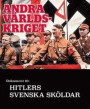 Hitlers svenska sköldar ? Andra världskriget