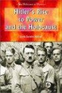 Hitler's Rise to Power and the Holocaust (Holocaust in History)