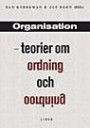 Organisation - teorier om ordning och oordning