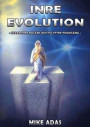 Inre Evolution : Skapa inre balans och få yttre framgång