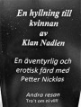 En hyllning till kvinnan och en äventyrlig erotisk resa med Petter Nicklas, andra resan