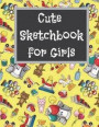 Cute Sketchbook for Girls: Cute Sketchbook for Girls, Improving Drawing Skills, 110 Coloring Pages with Drawing, Sketching and Doodling Space (8