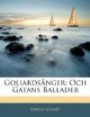 Goliardsånger; Och Gatans Ballader (Swedish Edition)