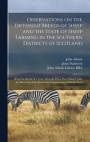 Observations on the Different Breeds of Sheep and the State of Sheep Farming in the Southern Districts of Scotland