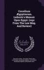 Consilium Aegyptiacum. Leibnitz's Memoir Upon Egypt. (Repr from the Law Mag. and Review)