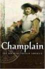 Champlain: The Birth of French America