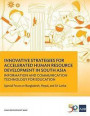 Innovative Strategies for Accelerated Human Resource Development in South Asia: Information and Communication Technology for Education