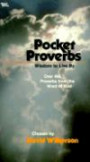 Pocket Proverbs: Wisdom to Live by : Over 450 Proverbs from the Word of God