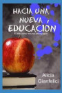 Hacia Una Nueva Educación: El Arte Como Recurso Pedagógico