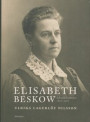 Elisabeth Beskow. Liv och berättelser 1870-1928