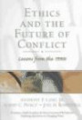 Ethics and the Future of Conflict: Lessons from the 1990s