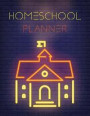 Homeschool Planner: Student Learning Homeschooling Lesson Planner Book Monthly Checklist Assignment Log Notebook Study & Teaching Organize