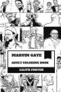 Marvin Gaye Adult Coloring Book: Prince of Soul and Motown Sound Legend, Funk King and Record Producer Inspired Adult Coloring Book