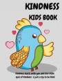Kindness Kids Book: Kindness Strats with you and this Little Spot of Kindness is just a Tip to be Kind