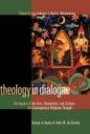 Theology in Dialogue: The Impact of the Arts, Humanities, and Science on Contemporary Religious Thought: Essays in Honor of John W. de Gruch