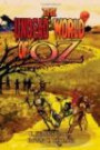 The Undead World of Oz: L. Frank Baum's The Wonderful Wizard of Oz Complete with Zombies and Monster
