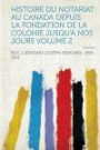 Histoire Du Notariat Au Canada Depuis La Fondation de La Colonie Jusqu'a Nos Jours Volume 2 (French Edition)