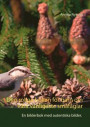 Den roliga boken för barn om våra vanligaste småfåglar: En bilderbok med autentiska bilder