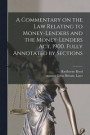 A Commentary on the law Relating to Money-lenders and the Money-lenders act, 1900. Fully Annotated by Sections