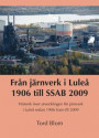 Från järnverk i Luleå 1906 till SSAB 2009