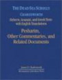 The Dead Sea Scrolls: Hebrew, Aramaic, and Greek Texts With English Translations (Dead Sea Scrolls)