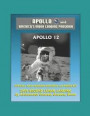 Apollo and America's Moon Landing Program: Apollo 12 Official NASA Mission Reports and Press Kit - 1969 Second Lunar Landing by Astronauts Conrad, Gor