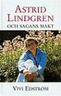 Astrid Lindgren Och Sagans Makt