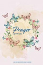 Butterfly Prayer Journal: Undated Prayer Worship Sermon Reflection Journal for Women Ladies Teen Girls, Religious Devotional Gratitude Praise No