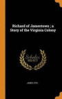 Richard of Jamestown; A Story of the Virginia Colony