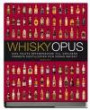 Whiskyopus : referensverket om världens främsta whiskydestillerier och deras produkter