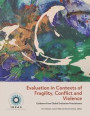 Evaluation in Contexts of Fragility, Conflict and Violence