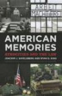 American Memories: Atrocities and the Law (Volume in the American Sociological Association's Rose Serie) (Rose Series in Sociology)