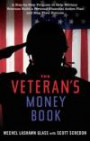 The Veteran's Money Book: A Step-by-Step Program to Help Military Veterans Build a Personal Financial Action Plan and Map Their Futures