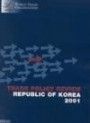 The Republic of Korea 2001: Trade Policy Review : World Trade Organization Geneva, November 2000 (Trade Policy Review)