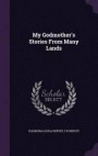 My Godmother's Stories from Many Lands